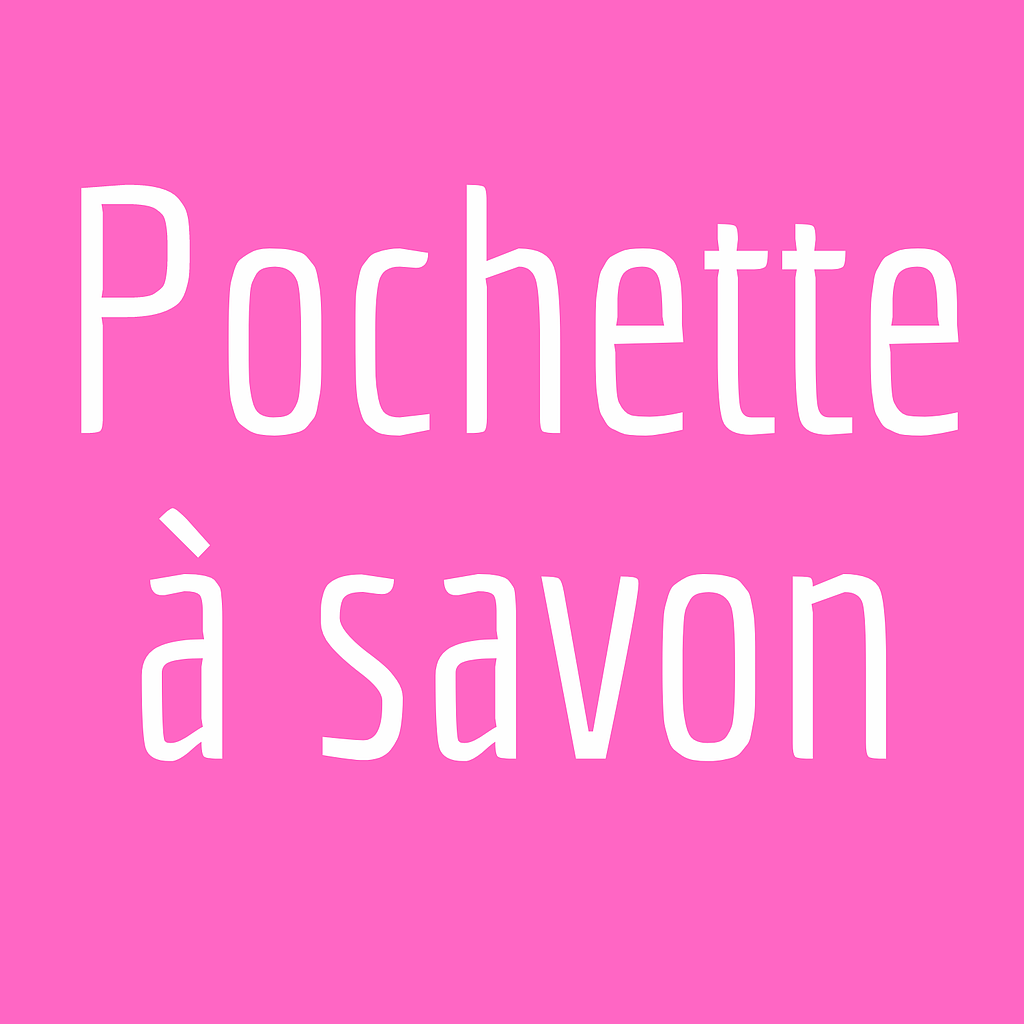 Pochette à savon