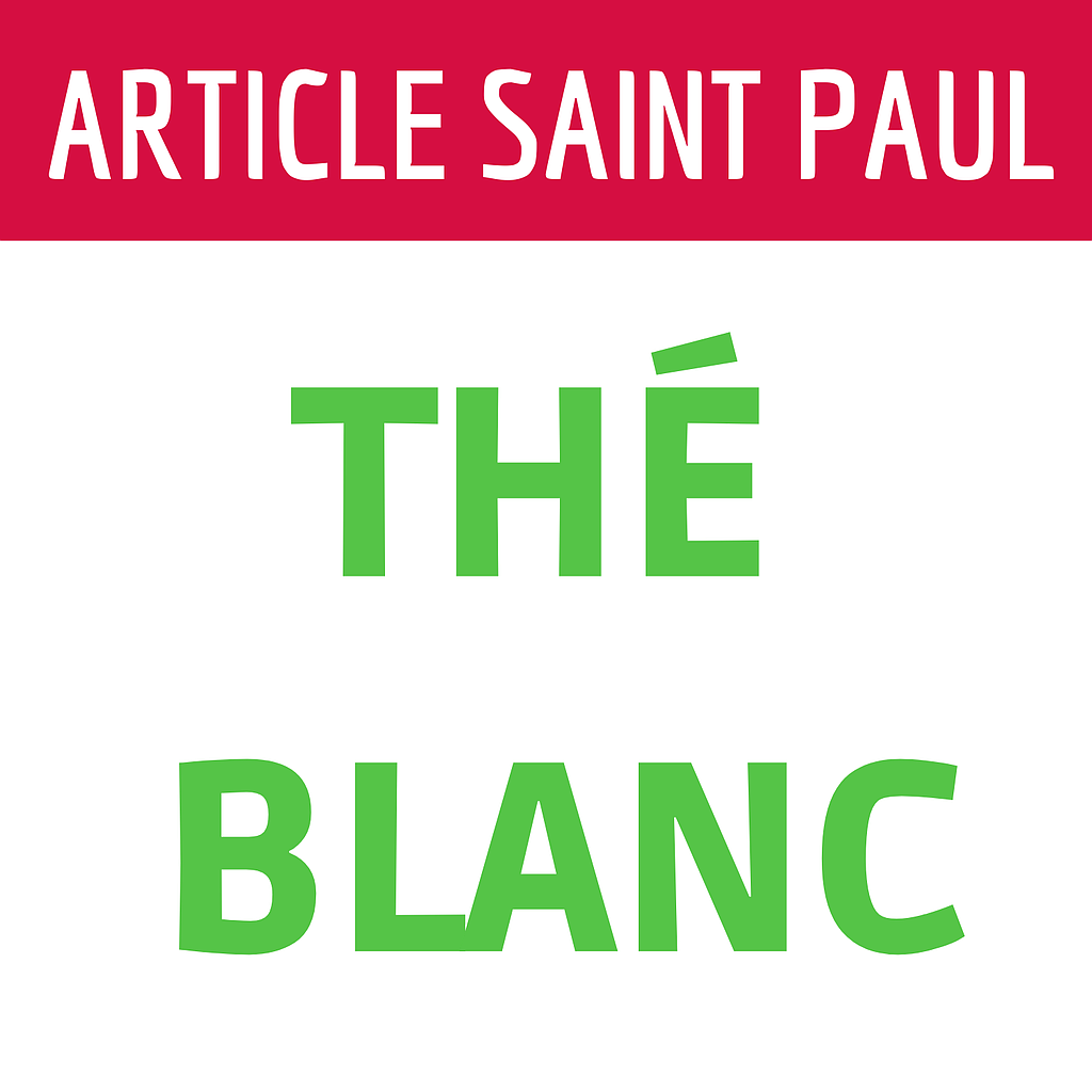 THE BLANC (uniquement pour Saint Paul)